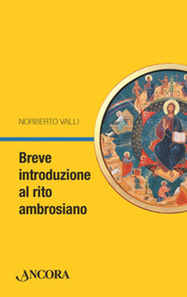 Breve introduzione al rito ambrosiano - Librerie.coop