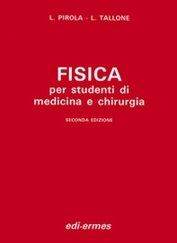 Fisica. Per studenti di medicina e chirurgia - Librerie.coop