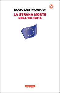 La strana morte dell'Europa - Librerie.coop
