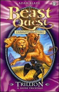 Trillion. Il leone tricefalo. Beast Quest - Librerie.coop