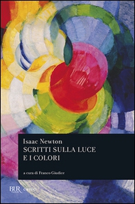 Scritti sulla luce e i colori - Librerie.coop