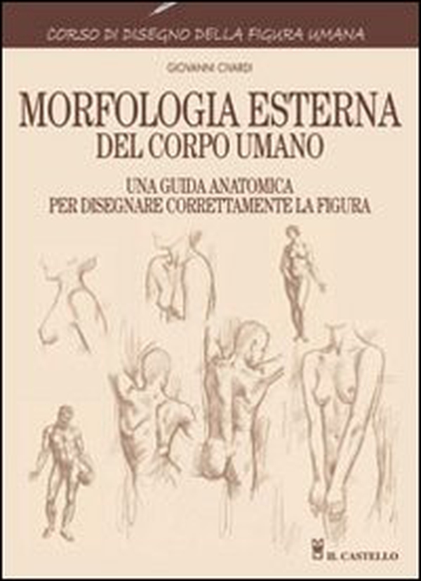 Morfologia esterna del corpo umano - Librerie.coop Morfologia esterna del corpo umano - Librerie.coop