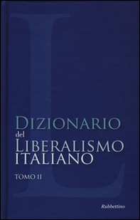 Dizionario del liberalismo italiano - Vol. 2 - Librerie.coop Dizionario del liberalismo italiano - Vol. 2 - Librerie.coop