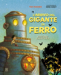 L'arrivo del Gigante di ferro - Librerie.coop