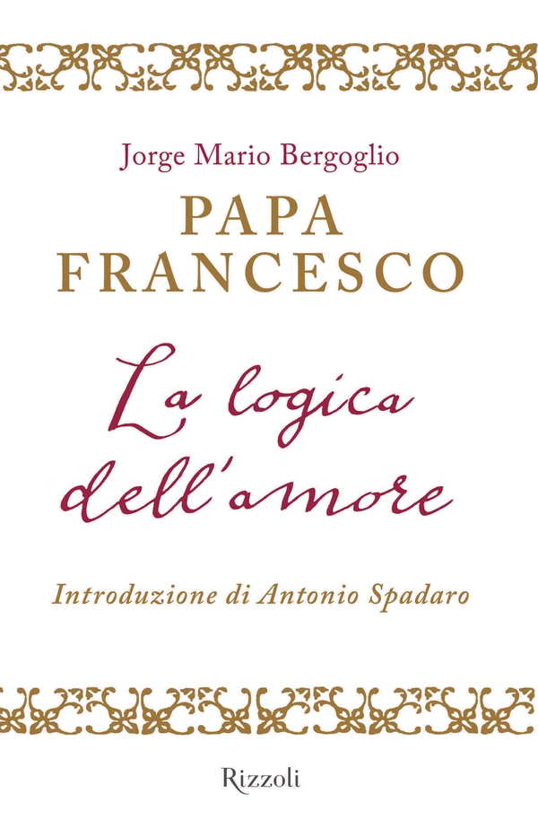 La logica dell'amore - Librerie.coop La logica dell'amore - Librerie.coop
