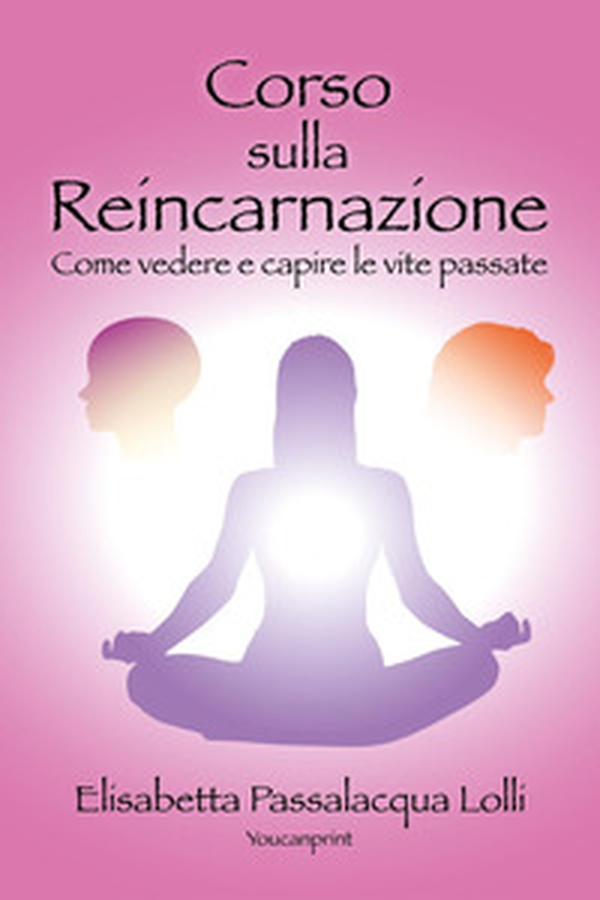 Corso sulla reincarnazione - Librerie.coop Corso sulla reincarnazione - Librerie.coop