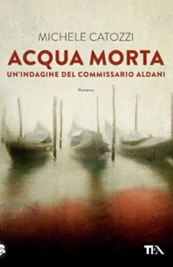 Acqua morta. Un'indagine del commissario Aldani - Librerie.coop Acqua morta. Un'indagine del commissario Aldani - Librerie.coop