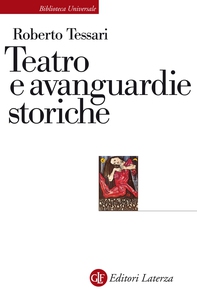 Teatro e avanguardie storiche - Librerie.coop Teatro e avanguardie storiche - Librerie.coop