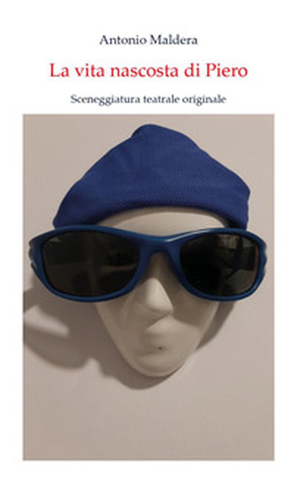 La vita nascosta di Piero - Librerie.coop