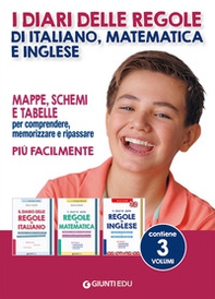 I diari delle regole di italiano, matematica e inglese. Mappe, schemi e tabelle per comprendere, memorizzare e ripassare più facilmente - Librerie.coop I diari delle regole di italiano, matematica e inglese. Mappe, schemi e tabelle per comprendere, memorizzare e ripassare più facilmente - Librerie.coop