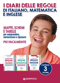 I diari delle regole di italiano, matematica e inglese. Mappe, schemi e tabelle per comprendere, memorizzare e ripassare più facilmente - Librerie.coop