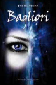 Bagliori - Librerie.coop Bagliori - Librerie.coop