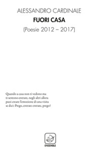 Fuori casa. Poesie 2012-2017 - Librerie.coop Fuori casa. Poesie 2012-2017 - Librerie.coop
