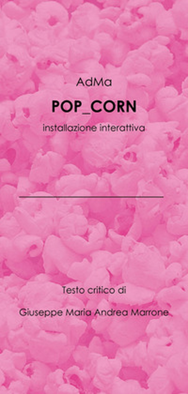 AdMa. Pop_corn. L'estetica dell'indifferenza. Intsallazione interattiva - Librerie.coop AdMa. Pop_corn. L'estetica dell'indifferenza. Intsallazione interattiva - Librerie.coop