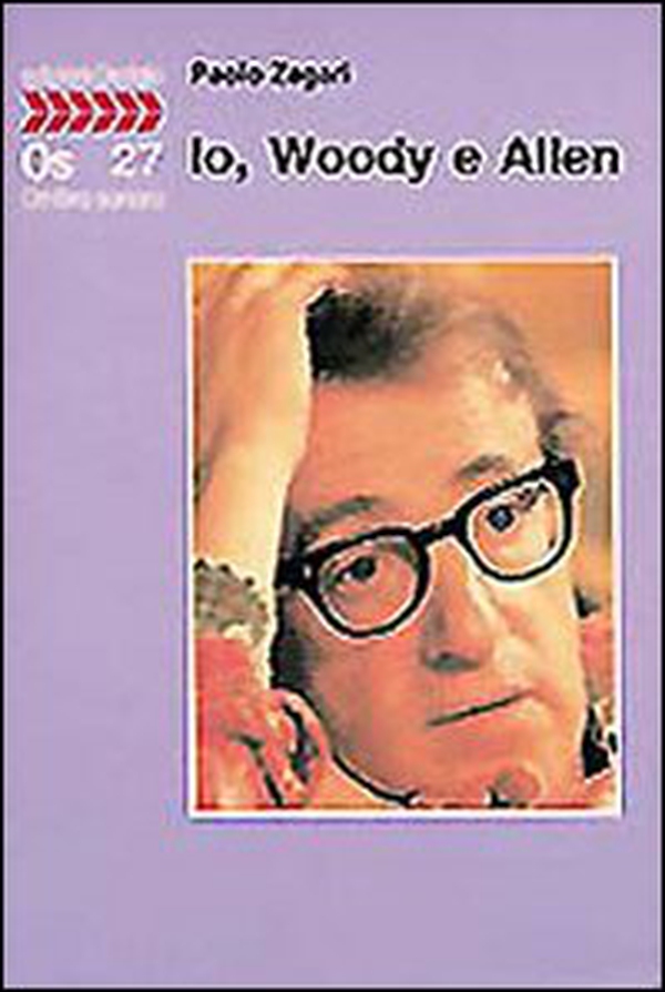 Io, Woody e Allen - Librerie.coop Io, Woody e Allen - Librerie.coop
