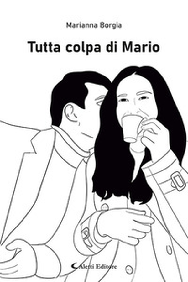 Tutta colpa di Mario - Librerie.coop Tutta colpa di Mario - Librerie.coop