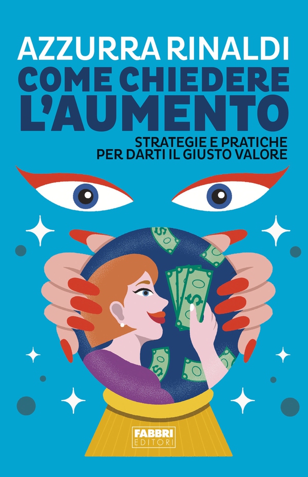 Come chiedere l'aumento - Librerie.coop Come chiedere l'aumento - Librerie.coop