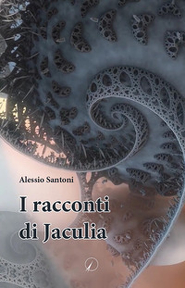 I racconti di Jaculia - Librerie.coop I racconti di Jaculia - Librerie.coop