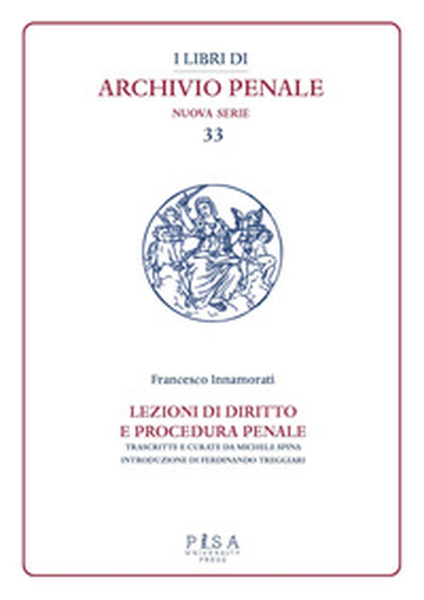 Lezioni di diritto e procedura penale. Compilate dagli studenti I. Fittaioli, G. Bianchi e G. Olivi, V. Renis negli A.A. 1908-1909 e 1909-1910 - Librerie.coop Lezioni di diritto e procedura penale. Compilate dagli studenti I. Fittaioli, G. Bianchi e G. Olivi, V. Renis negli A.A. 1908-1909 e 1909-1910 - Librerie.coop