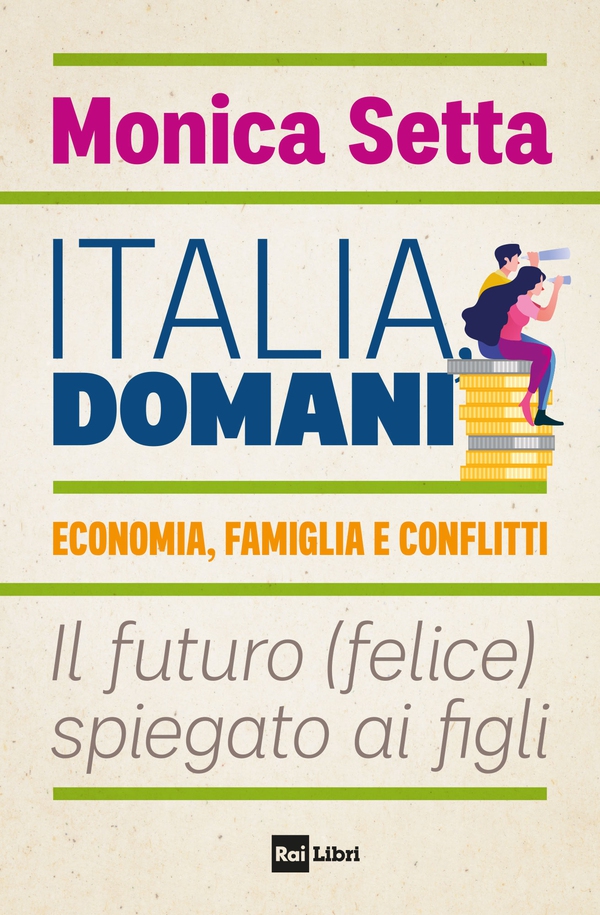 ITALIA, DOMANI - Librerie.coop ITALIA, DOMANI - Librerie.coop