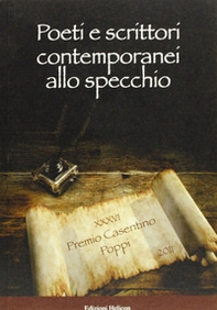 Poeti e scrittori contemporanei allo specchio. Premio Casentino 2011 - Librerie.coop