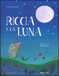Riccia e la luna - Librerie.coop