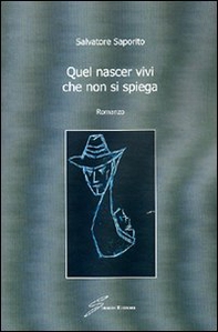 Quel nascer vivi che non si spiega - Librerie.coop