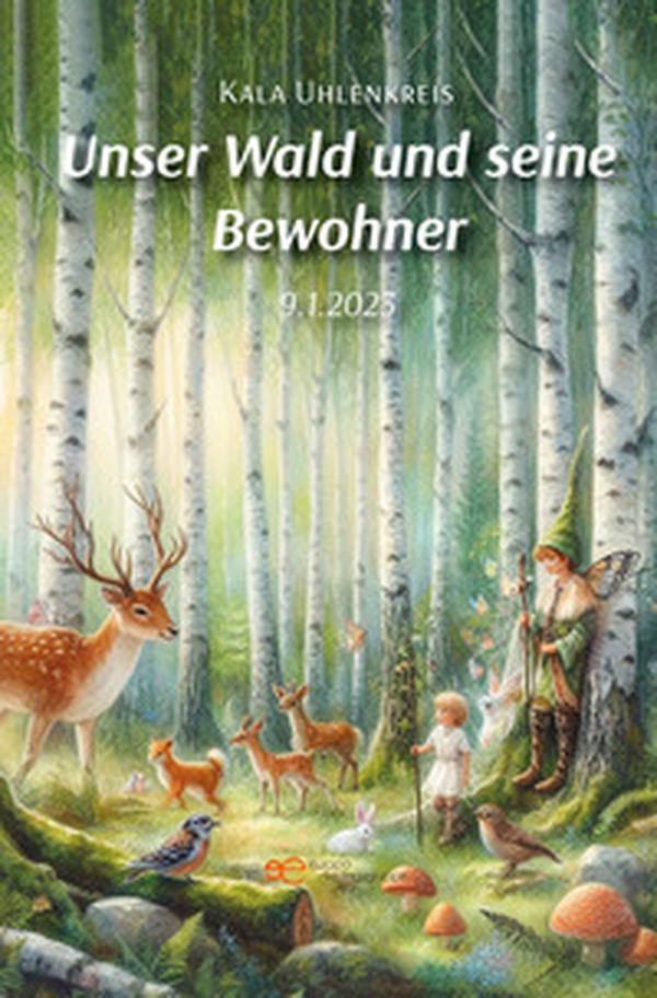 Unser Wald und seine Bewohner - Librerie.coop Unser Wald und seine Bewohner - Librerie.coop