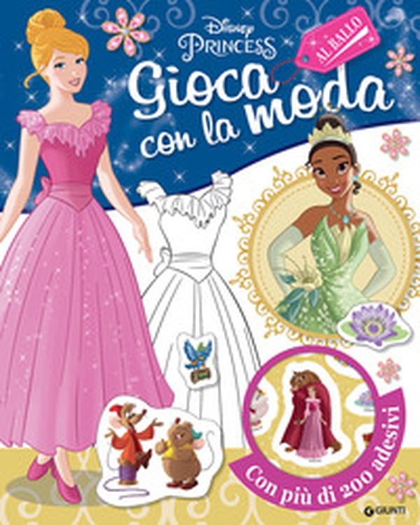 Al ballo. Disney princess. Gioca con la moda. Con adesivi - Librerie.coop Al ballo. Disney princess. Gioca con la moda. Con adesivi - Librerie.coop