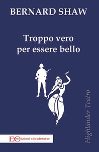 Troppo vero per essere bello - Librerie.coop