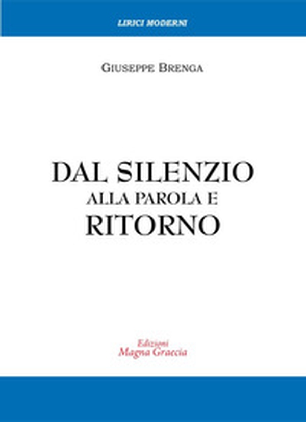 Dal silenzio alla parola e ritorno - Librerie.coop Dal silenzio alla parola e ritorno - Librerie.coop