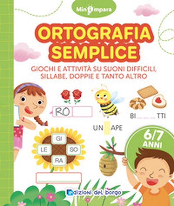 Ortografia semplice. Giochi e attività per scoprire i segreti della lingua italiana. Mini impara - Librerie.coop Ortografia semplice. Giochi e attività per scoprire i segreti della lingua italiana. Mini impara - Librerie.coop