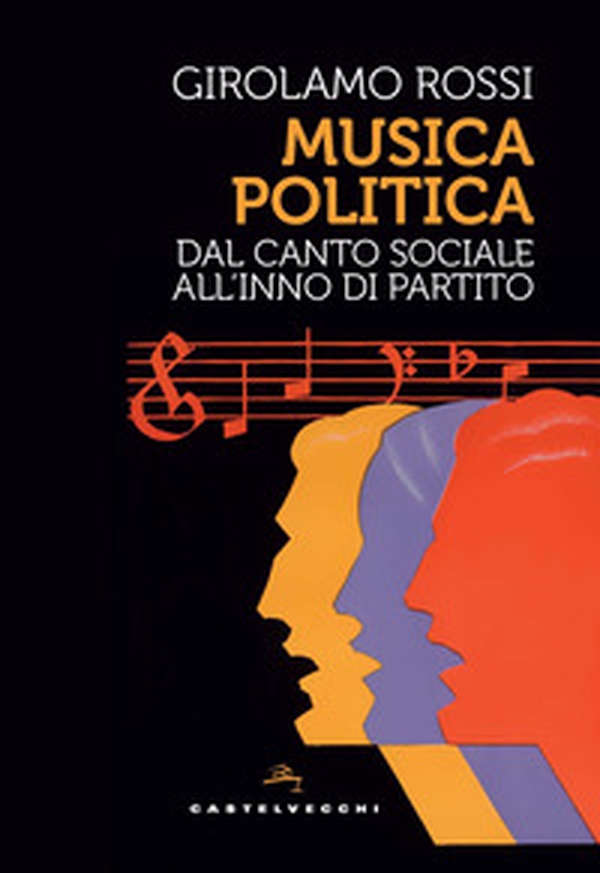 Musica politica. Dal canto sociale all'inno di partito - Librerie.coop Musica politica. Dal canto sociale all'inno di partito - Librerie.coop