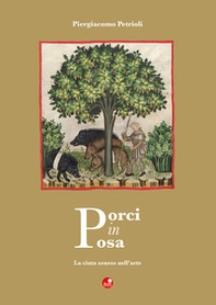 Porci in posa. La cinta senese nell'arte - Librerie.coop Porci in posa. La cinta senese nell'arte - Librerie.coop