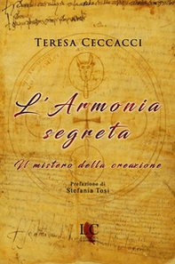 L'armonia segreta. Il mistero della creazione - Librerie.coop L'armonia segreta. Il mistero della creazione - Librerie.coop