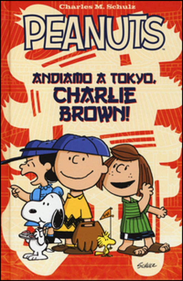 Peanuts. Andiamo a Tokyo, Charlie Brown! - Librerie.coop Peanuts. Andiamo a Tokyo, Charlie Brown! - Librerie.coop