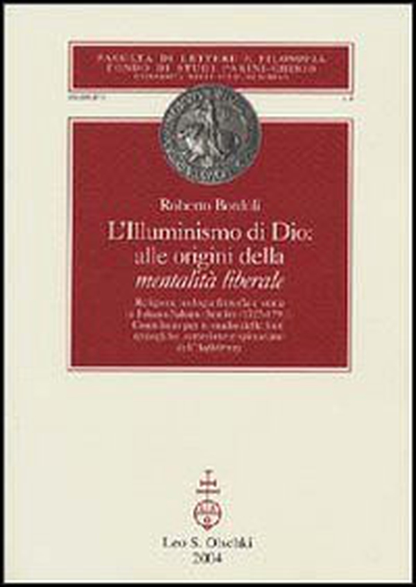 L'Illuminismo di Dio: alle origini della mentalità liberale. Religione, teologia, filosofia e storia in Johann Salomo Semler (1725-1791) - Librerie.coop L'Illuminismo di Dio: alle origini della mentalità liberale. Religione, teologia, filosofia e storia in Johann Salomo Semler (1725-1791) - Librerie.coop