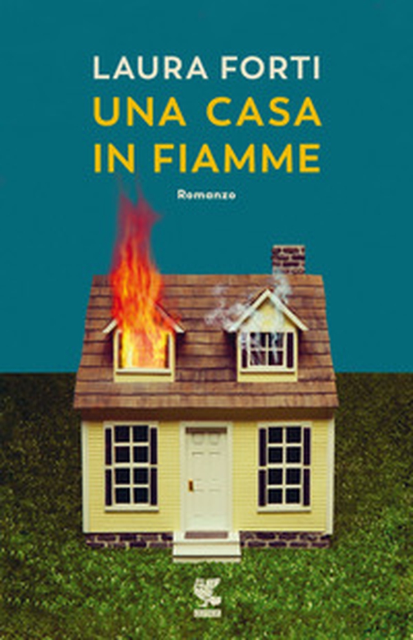 Una casa in fiamme - Librerie.coop Una casa in fiamme - Librerie.coop
