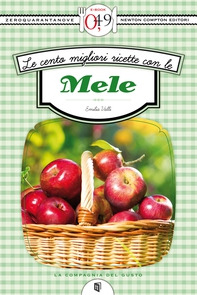 Le cento migliori ricette con le mele - Librerie.coop