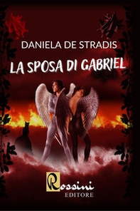 La sposa di Gabriel - Librerie.coop La sposa di Gabriel - Librerie.coop