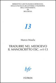 Tradurre nel Medioevo il manoscritto esc. h-I-13 - Librerie.coop