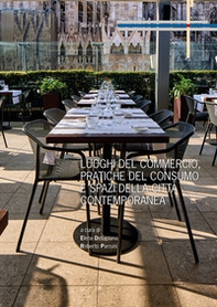 Luoghi del commercio, pratiche del consumo e spazi della città contemporanea - Librerie.coop