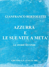 Azzurra e le sue vite a metà - Librerie.coop
