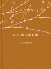 Di miele e di fiele - Librerie.coop