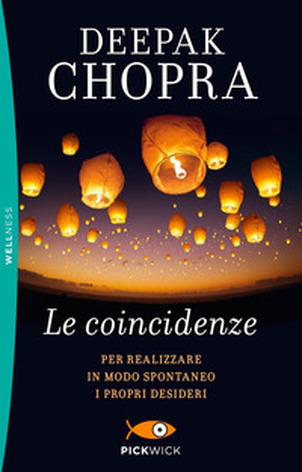 Le coincidenze. Per realizzare in modo spontaneo i propri desideri - Librerie.coop Le coincidenze. Per realizzare in modo spontaneo i propri desideri - Librerie.coop