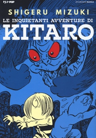 Le inquietanti avventure di Kitaro - Librerie.coop Le inquietanti avventure di Kitaro - Librerie.coop