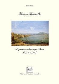 L'opera comica napoletana (1700-1750) - Librerie.coop