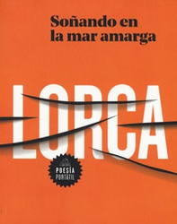Soñando en la mar amarga - Librerie.coop Soñando en la mar amarga - Librerie.coop