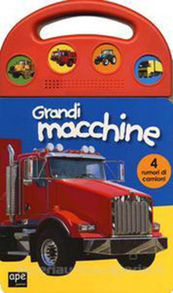 Grandi macchine. Libro sonoro - Librerie.coop Grandi macchine. Libro sonoro - Librerie.coop