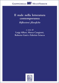 Il male nella letteratura contemporanea. Riflessioni filosofiche - Librerie.coop